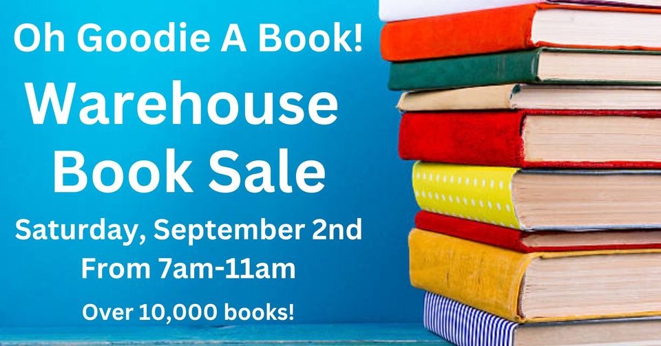 Oh Goodie A Book! Warehouse Book Sale
