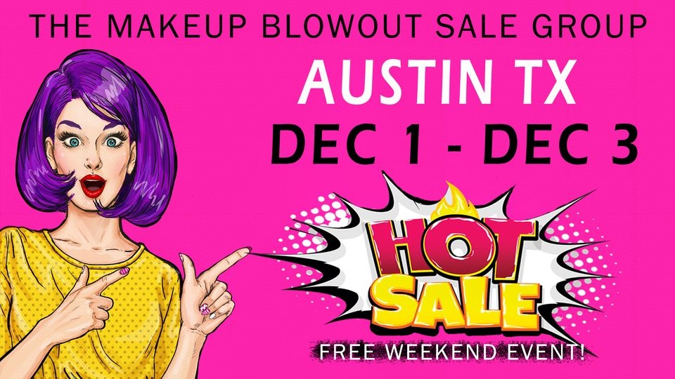 Makeup Blowout Sale - Austin, TX