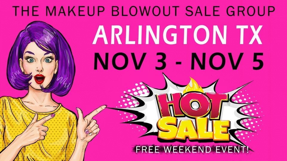 The Makeup Blowout Sale - Arlington, Tx