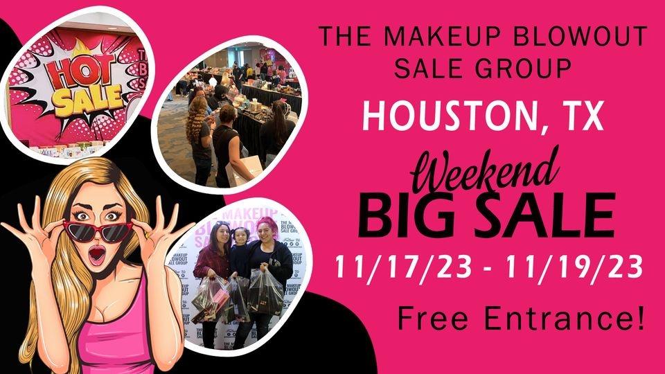 Makeup Blowout Sale - Houston, TX
