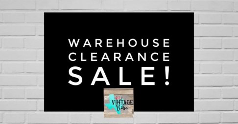 Vintage Vibe Texas Warehouse Clearance Sale
