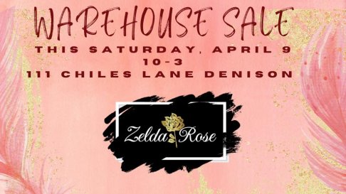 Zelda Rose Warehouse Sale