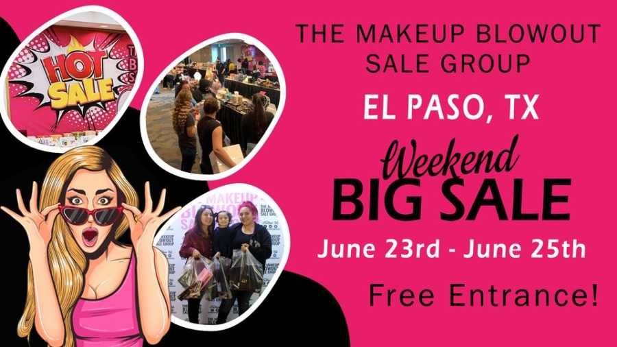 Makeup Blowout Sale - El Paso, TX