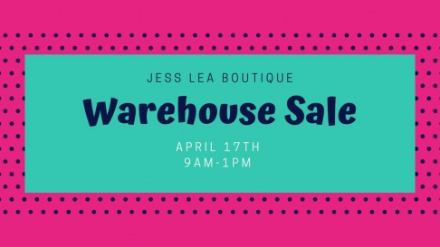 Jess Lea Warehouse Blowout Sale